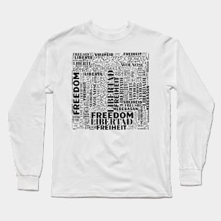 freedom - educate, learn, teach values - human right Long Sleeve T-Shirt